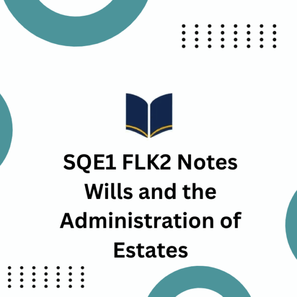 Wills and the Administration of Estates (FLK2)